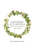 Archéologie de la présence